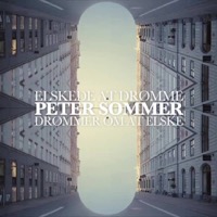 Sommer, Peter: Elskede At Drømme, Drømmer Om At Elske (Vinyl)